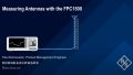 Measuring Antennas with the FPC1500