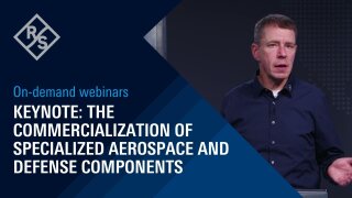 Keynote: The Commercialization of specialized Aerospace and Defense Components