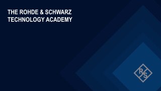 the rohde & schwarz technology academy