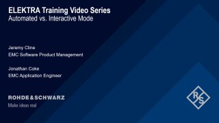 R&S®ELEKTRA automated vs. interactive mode