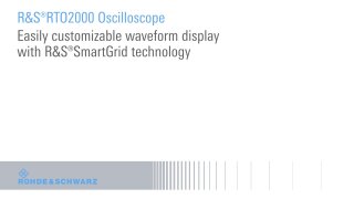 easily customizable waveform display with r&s®smartgrid technology