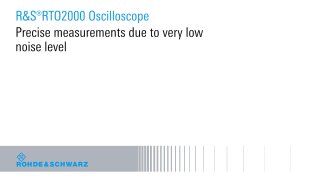 precise measurement due to very low noise level