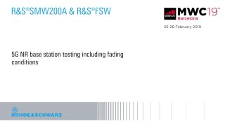 5g nr base station testing with fading conditions presented at mwc 2019