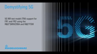 Demystifying 5G – 5G NR test model (TM) support for FR1 and FR2 