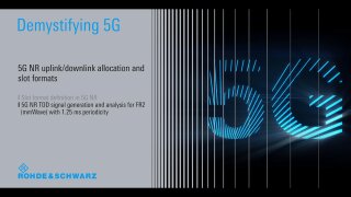 Demystifying 5G – How to generate and analyze 5G NR TDD signals? 